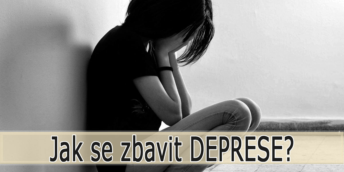 Jak se zbavit deprese